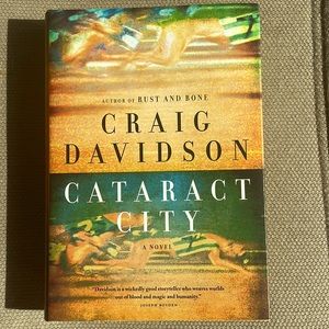 Cataract City - Craig Davidson. Novel. Hardcover.